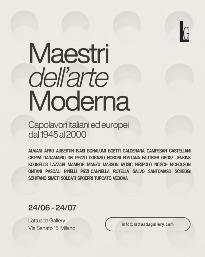  Maestri dell’Arte Moderna - Capolavori italiani ed europei dal 1945 al 2000 -  24 giugno – 24 luglio 2026